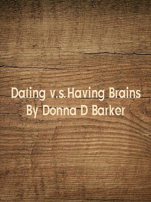 cover image of Dating v.s.Having Brains